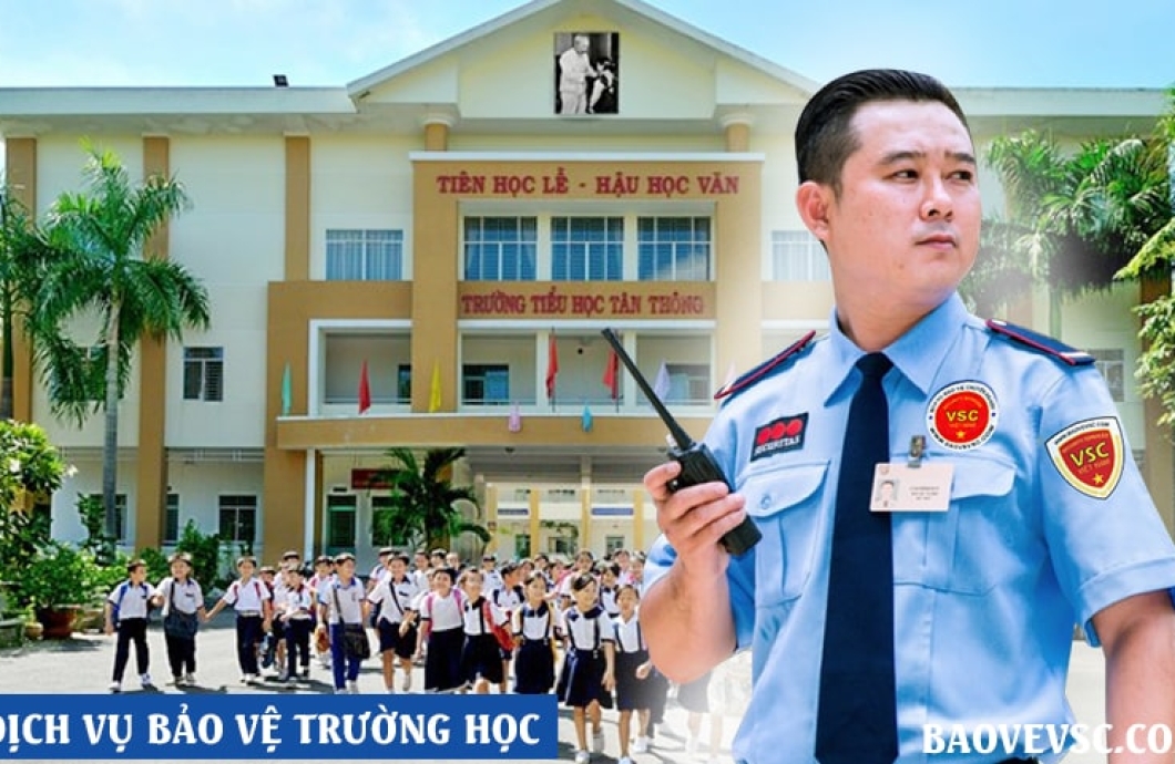 Dịch Vụ Bảo Vệ Trường Học Tại Bình Thuận 