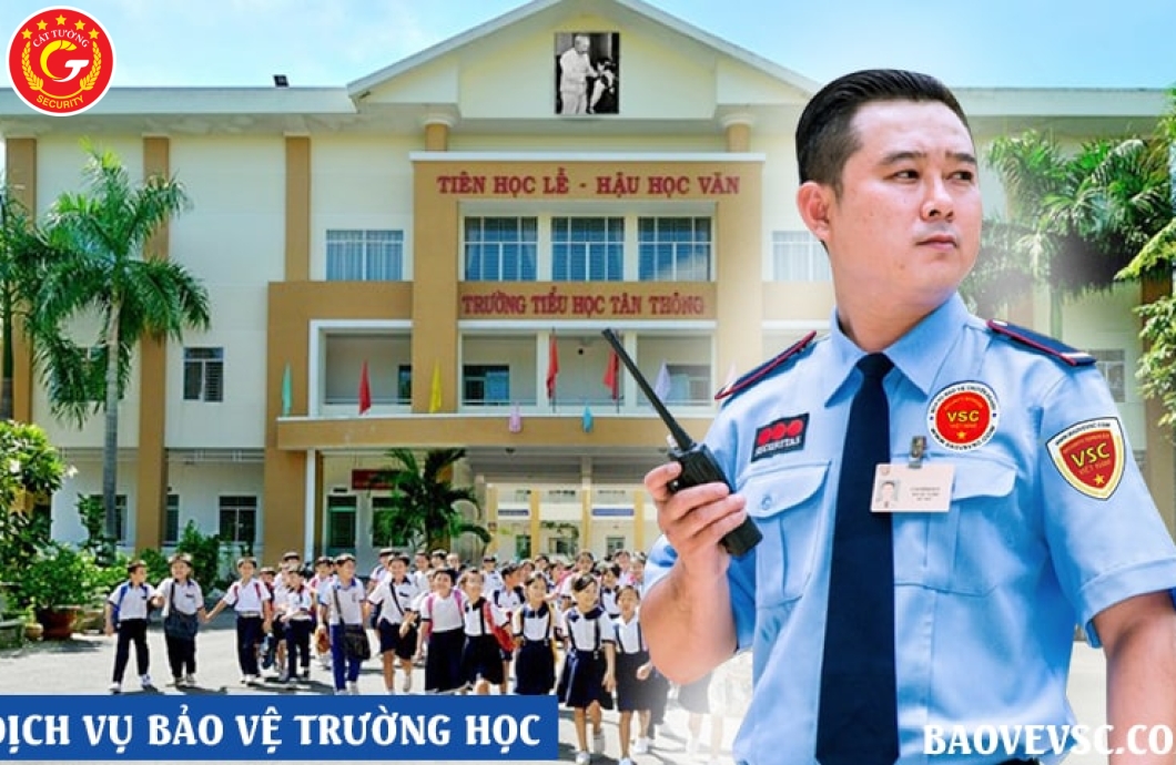 Dịch Vụ Bảo Vệ Trường Học Tại Bình Thuận 